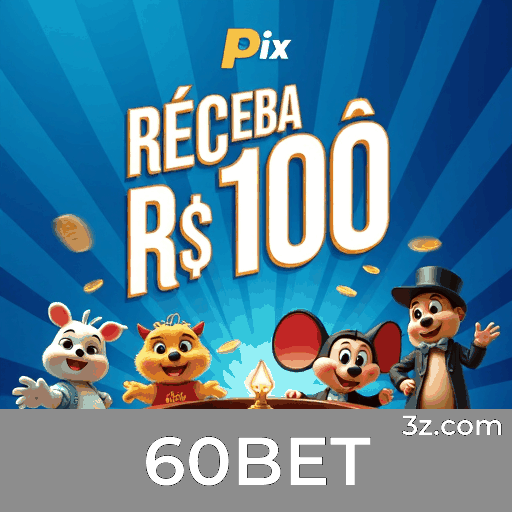 60BET: O Paraíso dos Jogos Selecionados